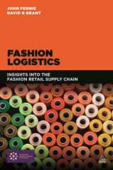 9780749472986-0749472987-Fashion Logistics: Insights into the Fashion Retail Supply Chain