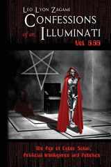 9781796904697-1796904694-Confessions of an Illuminati Vol. 6.66: The Age of Cyber Satan, Artificial Intelligence, and Robotics