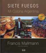 9789876122535-9876122533-Siete Fuegos, mi cocina argentina (Spanish Edition)