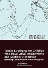 9780891288190-0891288198-Tactile Strategies for Children Who Have Visual Impairments and Multiple Disabilities: Promoting Communication and Learning Skills