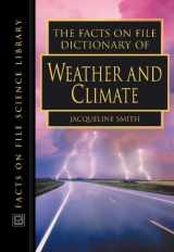 9780816045327-0816045321-The Facts on File Dictionary of Weather and Climate (The Facts on File Science Dictionaries)