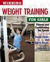 9780816051861-0816051860-Winning Weight Training for Girls (Winning Sports for Girls)