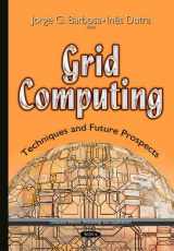 9781631177040-1631177044-Grid Computing: Techniques and Future Prospects (Computer Science, Technology and Applications)