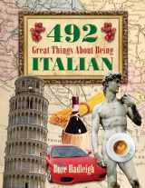 9781634505345-1634505344-492 Great Things About Being Italian