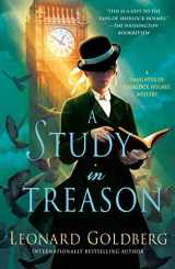 9781250215611-1250215617-A Study in Treason: A Daughter of Sherlock Holmes Mystery (The Daughter of Sherlock Holmes Mysteries, 2)