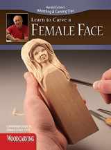 9781565236189-1565236181-Learn to Carve a Female Face (Fox Chapel Publishing) Harold Enlow's Whittling and Carving Tips, Companion Guide to Study Stick [Booklet Only]
