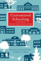 9781934742075-1934742074-Customized Schooling: Beyond Whole-School Reform (Educational Innovations Series)