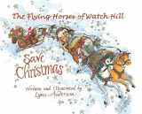 9781960596109-1960596101-The Flying Horses of Watch Hill Save Christmas