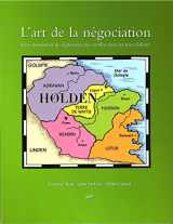 9781551115344-1551115344-L'art de la negociation: Une simulation de reglement des conflits dans les pays federes (French Edition)