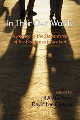 9781623962562-1623962560-In Their Own Words: A Journey to the Stewardship of the Practice in Education (NA)