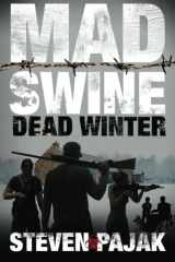 9781618680464-1618680463-Mad Swine: Dead Winter