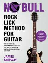 9781914453168-1914453166-Rock Lick Method for Guitar: Master the Licks, Techniques and Concepts You Need to Become an Awesome Rock and Metal Guitarist