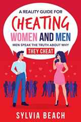 9781071184752-107118475X-A Reality Guide For Cheating Women And Men: Men Speak The Truth About Why They Cheat