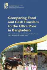 9780896291737-0896291731-Comparing Food and Cash Transfers to the Ultra Poor in Bangladesh: IFPRI Research Monograph 163
