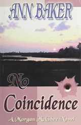 9780976431503-0976431505-No Coincidence: A Morgan Mcghee Novel (Morgan Mcghee Novels)