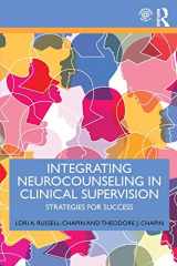 9781138587953-1138587958-Integrating Neurocounseling in Clinical Supervision: Strategies for Success