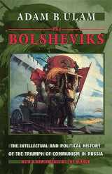 9780674078307-0674078306-The Bolsheviks: The Intellectual and Political History of the Triumph of Communism in Russia, With a New Preface by the Author