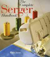 9780806998077-0806998075-The Complete Serger Handbook