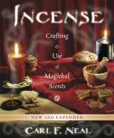 9780738741550-0738741558-Incense: Crafting & Use of Magickal Scents