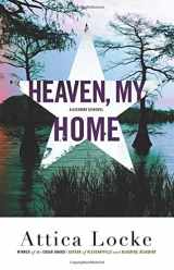 9780316363402-0316363405-Heaven, My Home (A Highway 59 Novel, 2)