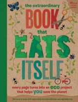 9781681885476-1681885476-The Extraordinary Book That Eats Itself: Every Page Turns Into An Eco Project That Helps You Save The Planet