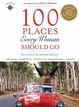 9781932361476-1932361472-100 Places Every Woman Should Go