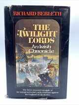 9780394496672-0394496671-The Twilight Lords: An Irish Chronicle