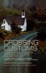 9780815331629-0815331622-Crossing Customs: International Students Write on U.S. College Life and Culture (RoutledgeFalmer Studies in Higher Education)