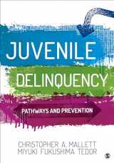 9781506361024-1506361021-Juvenile Delinquency: Pathways and Prevention
