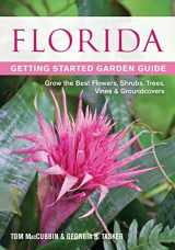 9781591865469-1591865468-Florida Getting Started Garden Guide: Grow the Best Flowers, Shrubs, Trees, Vines & Groundcovers (Garden Guides)