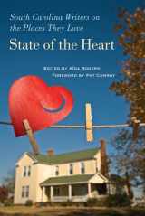 9781611172515-1611172519-State of the Heart: South Carolina Writers on the Places They Love