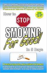 9780978214005-0978214005-How to STOP SMOKING FOR GOOD in 5 Days