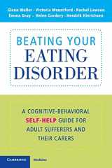 9780521739047-0521739047-Beating Your Eating Disorder: A Cognitive-Behavioral Self-Help Guide for Adult Sufferers and their Carers