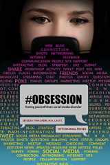 9781480966741-1480966746-#Obsession: freeing yourself from social media disorder