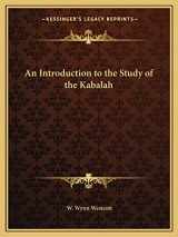 9781162561639-1162561637-An Introduction to the Study of the Kabalah