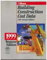9780876295229-0876295227-Building Construction Cost Data: 1999 Western Edition (BUILDING CONSTRUCTION COST DATA WESTERN EDITION)