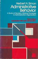 9780029290002-0029290007-Administrative Behavior: A Study of Decision Making Processes in Administrative Organization