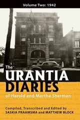 9781732179615-1732179611-The Urantia Diaries of Harold and Martha Sherman: Volume Two: 1942