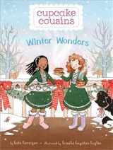 9781484723630-1484723635-Winter Wonders (Cupcake Cousins, 3)