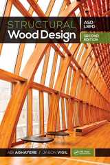 9781498749855-1498749852-Structural Wood Design: ASD/LRFD