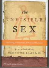 9780061170911-0061170917-The Invisible Sex: Uncovering the True Roles of Women in Prehistory