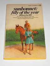 9780451081520-0451081528-Sunbonnet: Filly of the Year