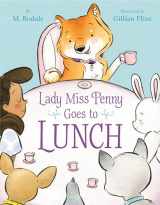 9781635652291-1635652294-Lady Miss Penny Goes To Lunch