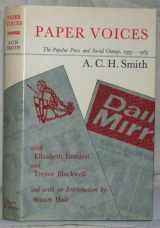 9780874715682-0874715687-Paper voices: The popular press and social change, 1935-1965