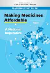 9780309468053-0309468051-Making Medicines Affordable: A National Imperative