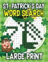 9781985175198-1985175193-St. Patrick's Day Large Print Word Search: 30 St. Patrick's Day Themed Word Search Puzzles - St. Patty's Day Activity Book for Kids, Adults with St. ... Coloring Pages (St. Patricks Day Gifts)