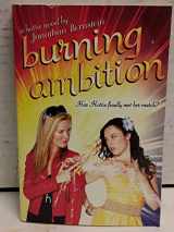 9781595142801-1595142800-Burning Ambition: A Hottie Novel