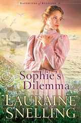9780764228100-0764228102-Sophie's Dilemma (Daughters of Blessing #2)
