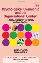 9780857934444-0857934449-Psychological Ownership and the Organizational Context: Theory, Research Evidence, and Application (New Horizons in Management series)
