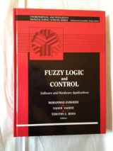 9780133342512-0133342514-Fuzzy Logic and Control: Software and Hardware Applications